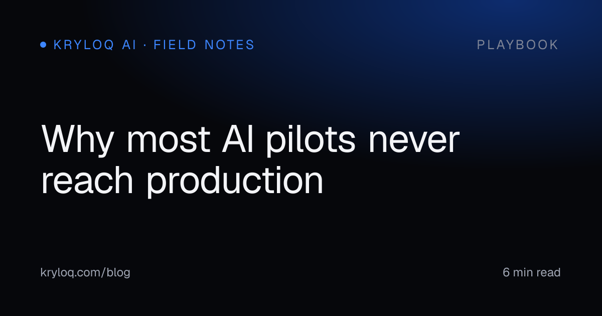Why most AI pilots never reach production — Kryloq AI